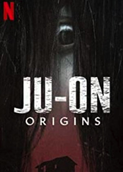 Ju-On: Origins   height=