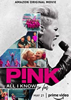 P!nk: All I Know So Far   height=