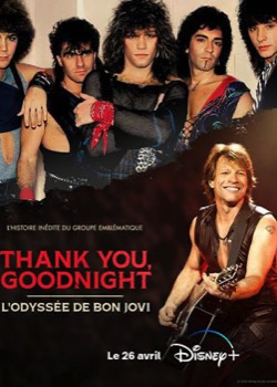 Thank You, Good Night : L'odyssée de Bon Jovi   height=