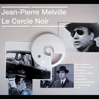 Jean-Pierre Melville, Le Cercle Noir