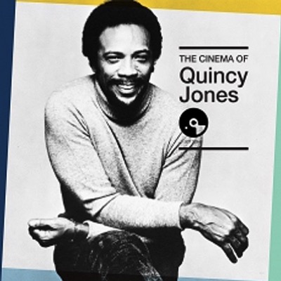 The Cinema of Quincy Jones