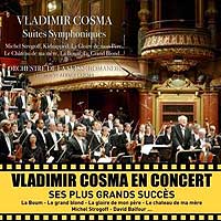 Vladimir Cosma : Suites Symphoniques