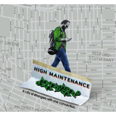 High Maintenance (Série)