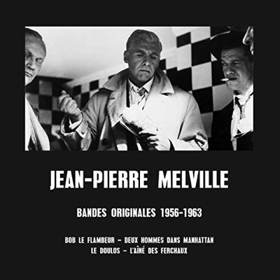 Jean-Pierre Melville ‎– Bandes Originales 1956-1963