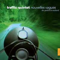 Traffic Quintet : Nouvelles Vagues