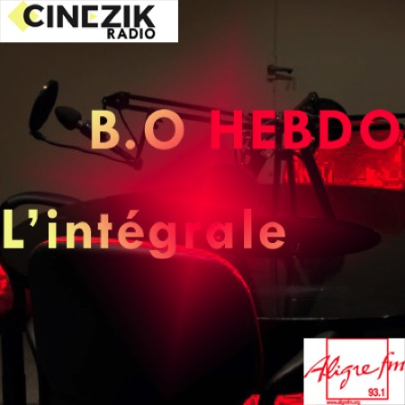 ,bo-hebdo,@, - BO Hebdo #15, l'émission intégrale du 16 avril 2018 / Actualité des musiques de films