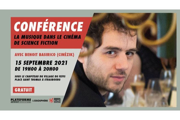 benoit_basirico,science-fiction,@, - Conférence à Strasbourg : La musique dans le cinéma de science-fiction, par Benoit Basirico