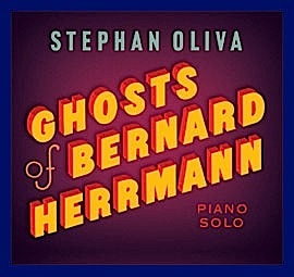 herrmann,oliva,ghosts_bernard_herrmann, - Ghosts Of Bernard Herrmann - Conférence concert par le pianiste Stephan Oliva