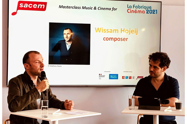 sacem,hojeij,Cannes 2021, - [A voir en Vidéo] Cannes 2021 : Masterclass Musique et Cinéma du compositeur Wissam Hojeij  (Sacem / Institut français)