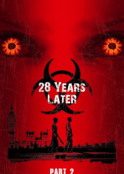 28 Years Later 2   height=