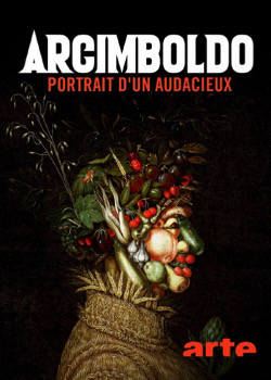 Arcimboldo, portrait d'un audacieux   height=