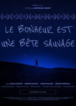 Le bonheur est une bête sauvage   height=
