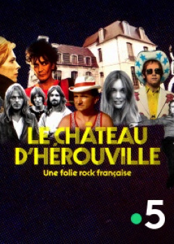 Le château d'Hérouville, une folie rock française   height=