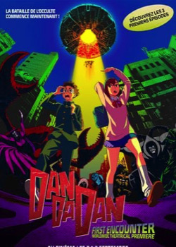 DAN DA DAN: First Encounter   height=
