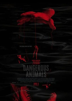 Dangerous Animals   height=