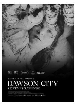 Dawson City: Le Temps suspendu   height=