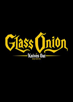 Glass Onion : une histoire à couteaux tirés   height=