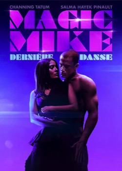 Magic Mike : dernière danse   height=