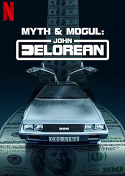La Saga DeLorean : Destin d'un magnat de l'automobile   height=