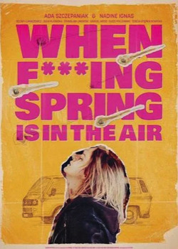 When Fucking Spring Is In The Air   height=