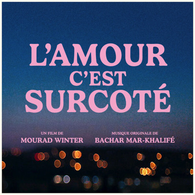 L'amour, c’est surcoté