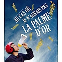 Au cas où je n'aurais pas la palme d'or