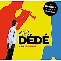 Avec Dédé