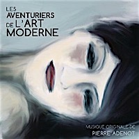 Les Aventuriers de l’Art Moderne