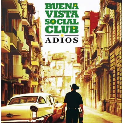 Buena Vista Social Club: Adios