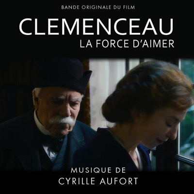 Clemenceau, la force d’aimer