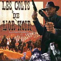 Les colts de l'or noir