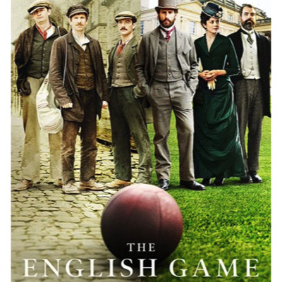The English Game (Série)