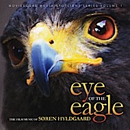 Eye of the Eagle : The Film Music of Soren Hyldgaard