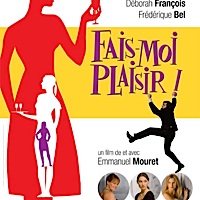 Fais-moi plaisir !