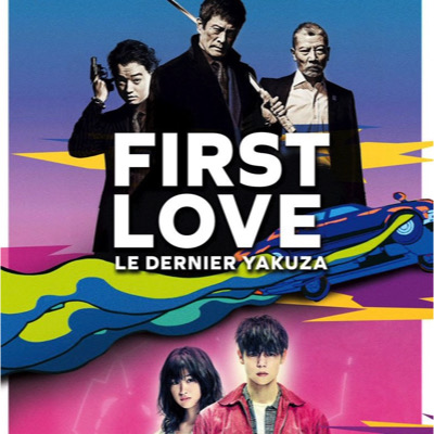 First Love, le dernier Yakuza