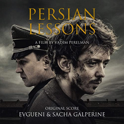 Les Leçons Persanes (2022) - la BO • Musique de Evgueni Galperine, Sacha  Galperine • Persian Lessons - Soundtrack • :: Cinezik.fr