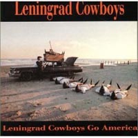 Leningrad Cowboys Go America