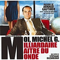 Moi, Michel G, Milliardaire, Maître du monde