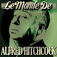 Le Monde d'Alfred Hitchcock