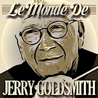 Le Monde de Jerry Goldsmith