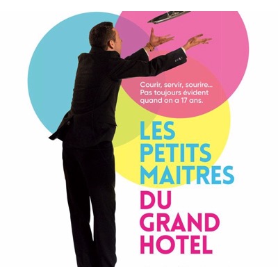 Les Petits Maîtres du Grand hôtel