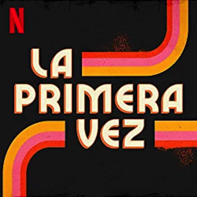 La Primera Vez