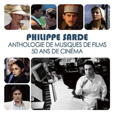 Philippe Sarde : Anthologie de Musiques de Film-50 Ans de Cinéma