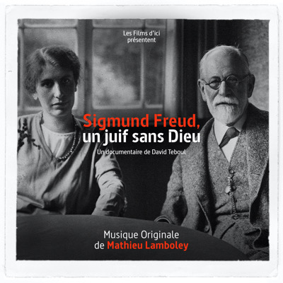 Sigmund Freud, un juif sans Dieu