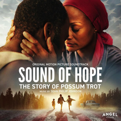 Sound of Hope: The Story of Possum Trot