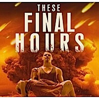 These Final Hours