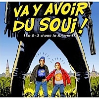 Va y avoir du soui !