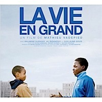 La Vie en grand