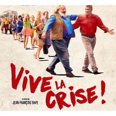 Vive la crise