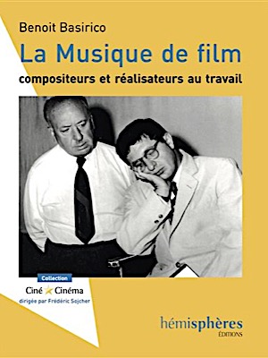 La musique de film, compositeurs et réalisateurs au travail